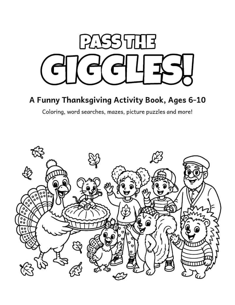 Cover page of Pass the Giggles!, a funny Thanksgiving activity book for ages 6-10.